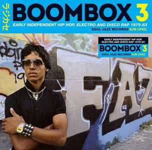 CD Boombox 3. Early Independent Hip Hop, Electro and Disco Rap 1979-1983