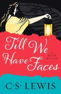 Libro in inglese Till We Have Faces C. S. Lewis
