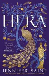 Libro in inglese Hera: The dazzling story of the Queen of Mount Olympus from bestselling author of Ariadne Jennifer Saint