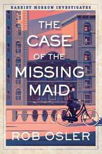 Libro in inglese The Case of the Missing Maid Rob Osler