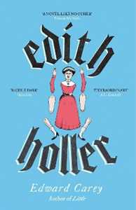 Libro in inglese Edith Holler Edward Carey