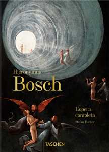 Libro Hieronymus Bosch. L'opera completa. 40th Ed Ediz. italiana Stefan Fischer