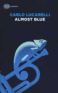 Libro Almost blue Carlo Lucarelli
