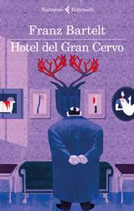 Libro Hotel del Gran Cervo Franz Bartelt