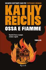 Libro Ossa e fiamme Kathy Reichs