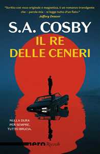 Libro Il re delle ceneri S. A. Cosby