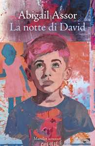 Libro La notte di David Abigail Assor