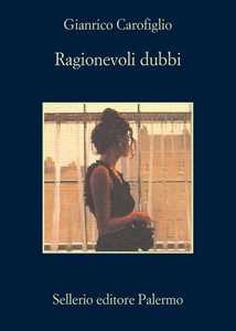 Libro Ragionevoli dubbi Gianrico Carofiglio