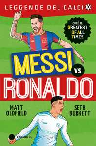Libro Messi vs Ronaldo Matt Oldfield Seth Burkett