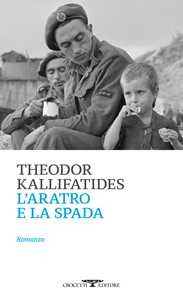 Libro L'aratro e la spada Theodor Kallifatides
