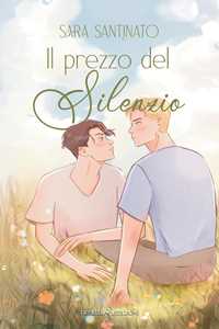 Libro Il prezzo del silenzio Sara Santinato