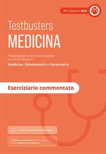 Libro Testbusters Test di Medicina 2025 - Eserciziario commentato. Con Simulatore Testbusters